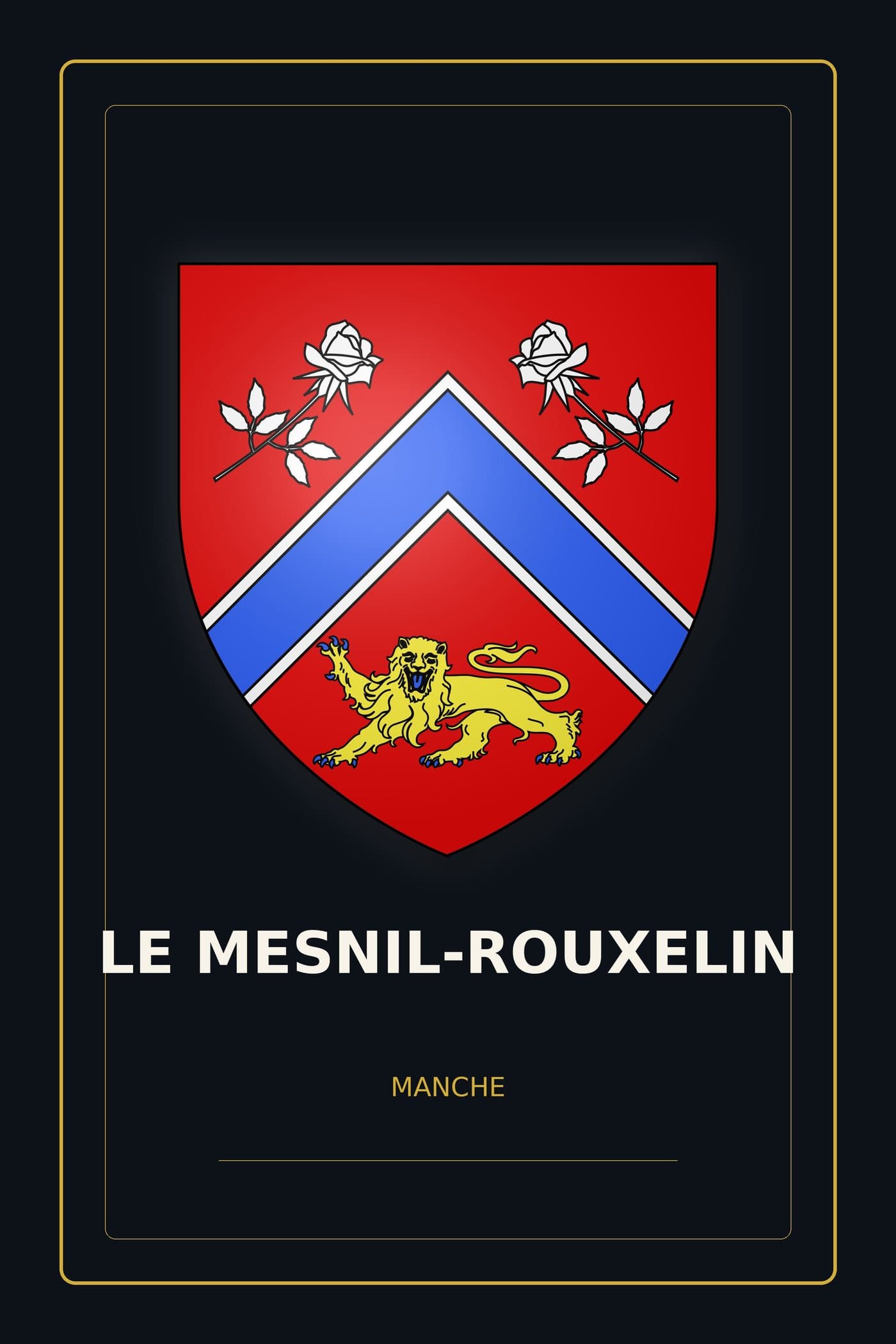 Blason du Mesnil-Rouxelin